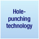 Hole-punching technology