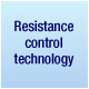 Resistance control technology