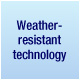 Weather-resistant technology