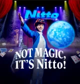 NOT MAGIC, IT’S Nitto !