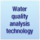 Water quality analysis technology